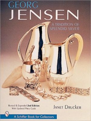 Georg Jensen : A Tradition of Splendid Silver