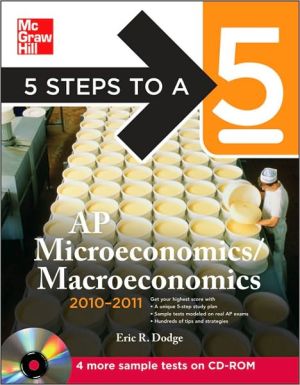 5 Steps to a 5 AP Microeconomics/Macroeconomics with CD-ROM, 2010-2011 Edition