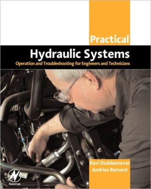 Practical Hydraulic Systems: Operation and Troubleshooting for Engineers and Technicians