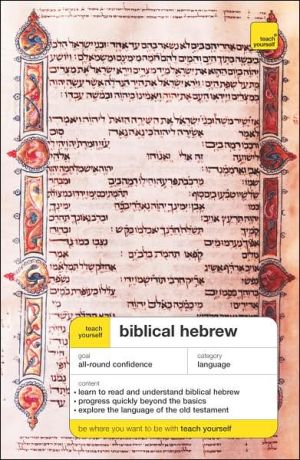 Teach Yourself Biblical Hebrew Complete Course